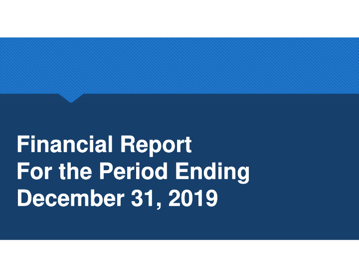financial report financial report for the period ending
