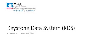 Keystone Data System (KDS)  Overview        January 2016  Welcome!  Kelsey Peterson  Megan Black