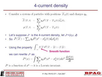 4-current density    . Lets suppose J  is the 4-current density, let J  =(c  , J )