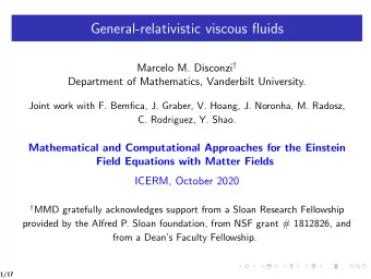 General-relativistic viscous fluids Marcelo M. Disconzi   Department of Mathematics, Vanderbilt