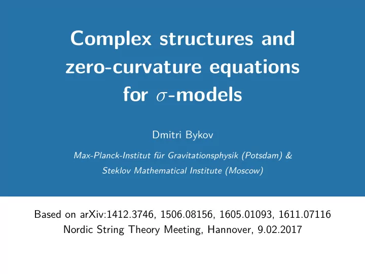 complex structures and zero curvature equations for models