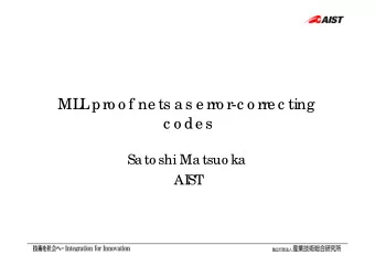 ML  L  pro o f ne ts a s e rro r-c o rre c ting  c o de s  Sa to shi Ma tsuo ka  AI  ST  T  he