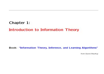 Chapter 1:  Introduction to Information Theory  Book: Information Theory, Inference, and