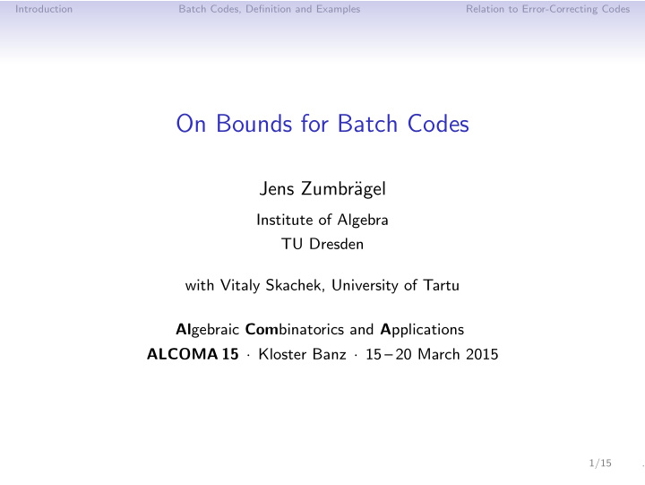 on bounds for batch codes