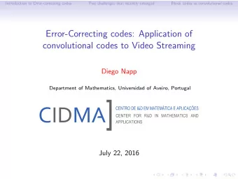 Error-Correcting codes: Application of  convolutional codes to Video Streaming  Diego Napp