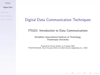 Digital Data Communication Techniques  Error Correction  ITS323: Introduction to Data