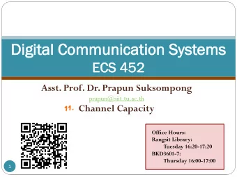 Di  Digi  gital  tal Co  Comm  mmuni  unication  cation Sy  Syst  stem  ems  ECS 452  EC  Asst.