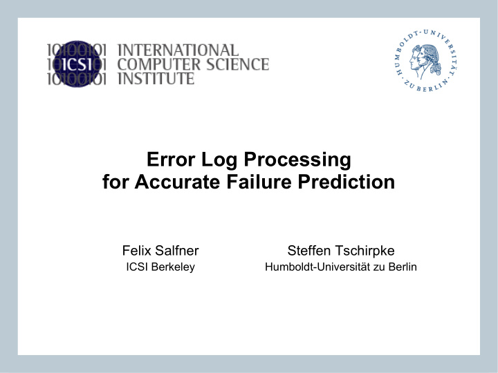 error log processing for accurate failure prediction