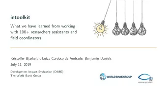 ietoolkit  What we have learned from working  with 100+ researchers assistants and  fjeld