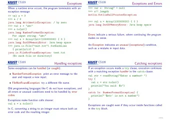 Exceptions  Exceptions and Errors  When a runtime error occurs, the program terminates with an