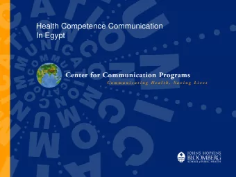 Title of Presentation  Title of Presentation  Health Competence Communication  In Egypt  Goes Here