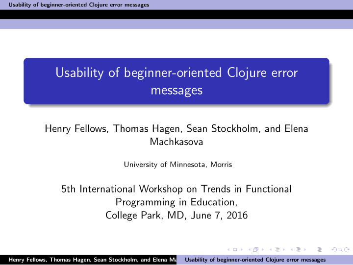usability of beginner oriented clojure error messages