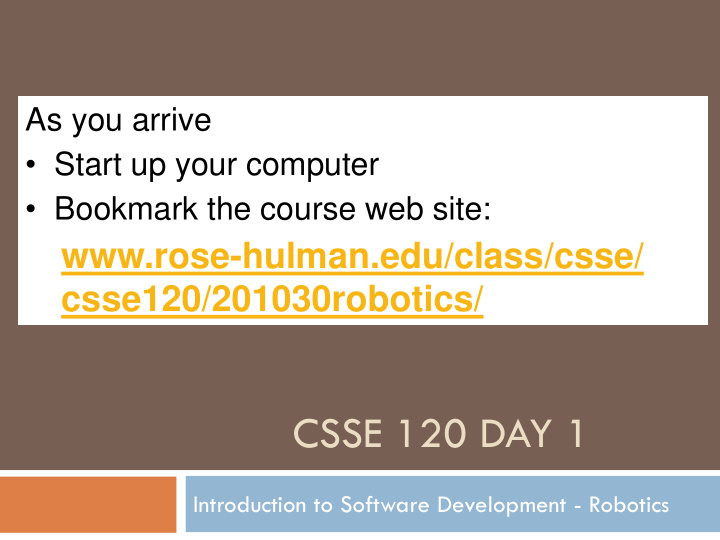 csse 120 day 1