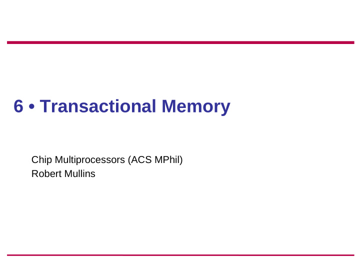 6 transactional memory