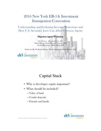 Capital Stack  Why is developer equity important?  What should be included?  Value of land