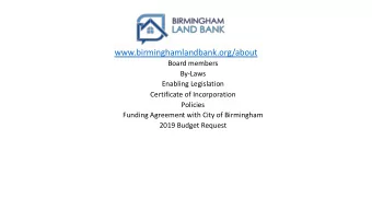 www.birminghamlandbank.org/about  Board members  By-Laws  Enabling Legislation  Certificate of