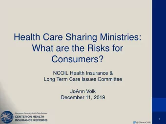 Health Care Sharing Ministries:  What are the Risks for  Consumers?  NCOIL Health Insurance &amp;