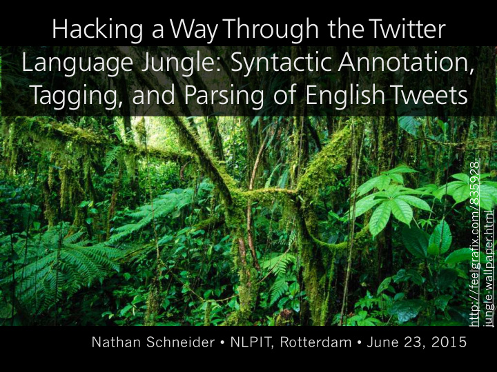 hacking a way through the twitter language jungle