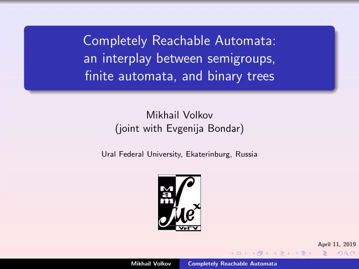 completely reachable automata an interplay between