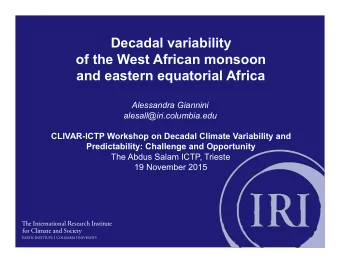 Decadal variability  of the West African monsoon  and eastern equatorial Africa  Alessandra