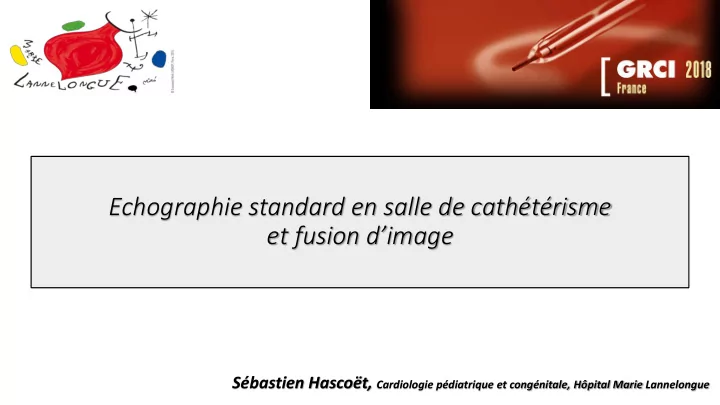 echographie standard en salle de cath t risme