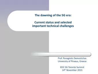 important technical challenges  Prof. Panagiotis Demestichas  University of Piraeus, Greece  IEEE