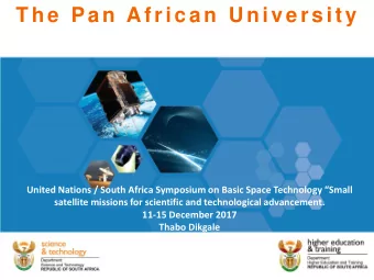 The Pan Afr ican Univer sity  United Nations / South Africa Symposium on Basic Space Technology
