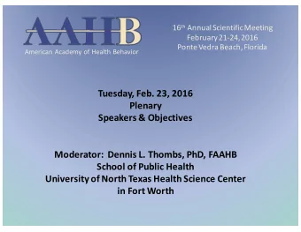 Tuesday,  Feb.  23,  2016    Plenary  Speakers  &amp;  Objectives  Moderator: