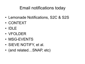 Email notifications today   Lemonade Notifications, S2C &amp; S2S   CONTEXT   IDLE