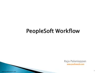 Pe  Peopl  pleS  eSoft  oft Work  rkfl  flow ow  Raja  ja Palan  ania  iappa pan  www.p  w.pso