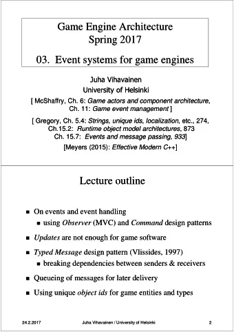 Game Engine Architecture  Game Engine Architecture  Spring 2017  Spring 2017  03.  Event systems