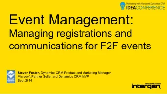 Event Management:  Managing registrations and  communications for F2F events Steven Foster,