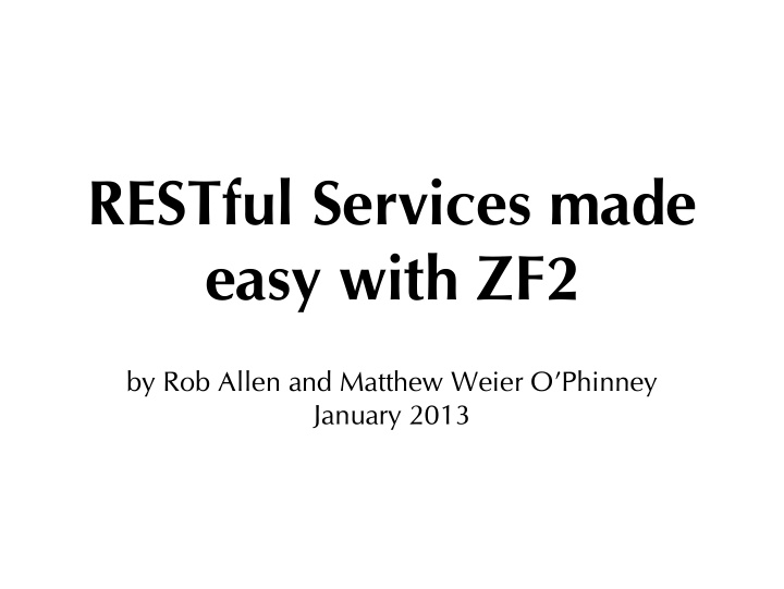 restful services made easy with zf2
