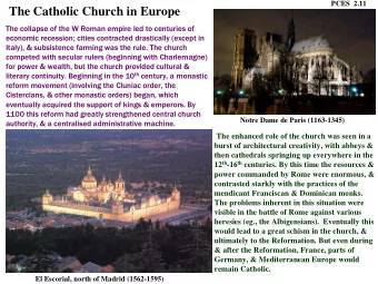 The Catholic Church in Europe  The collap  The collapse of the W Roman empire led t  e of the W