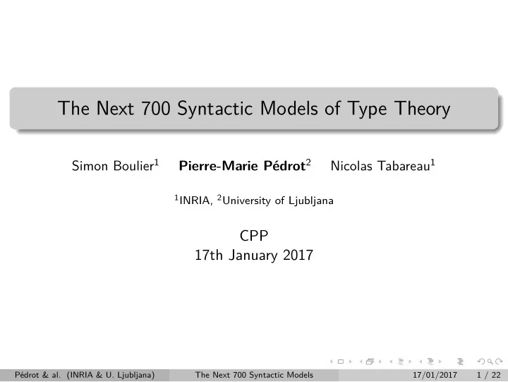 the next 700 syntactic models of type theory