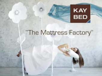 The Mattress Factory   KAYBED stand for, .. large range .. high quality ..