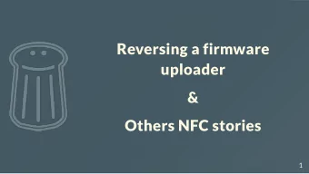 Reversing a firmware  uploader  &amp;  Others NFC stories  1