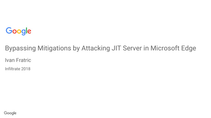 bypassing mitigations by attacking jit server in