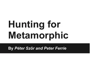 Hunting for  Metamorphic By Pter Szr and Peter Ferrie  Introduction   Polymorphic virus