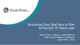 Structuring Your Deal Now to Plan  for the Exit 15 Years Later  Melanie Clark, Sallie Lin, Kate