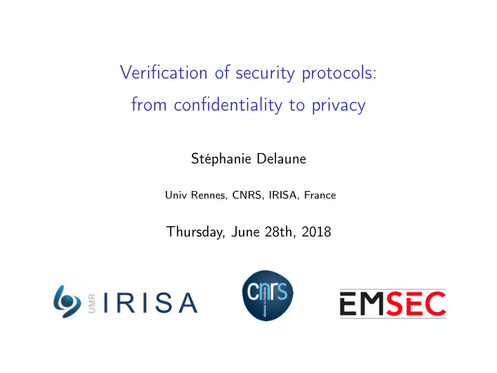 verification of security protocols from confidentiality
