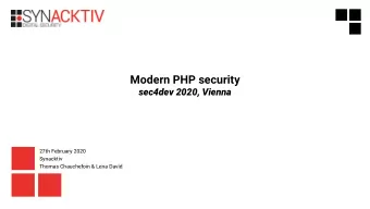 Modern PHP security  sec4dev 2020, Vienna  27th February 2020  Synacktiv  Thomas Chauchefoin &amp;
