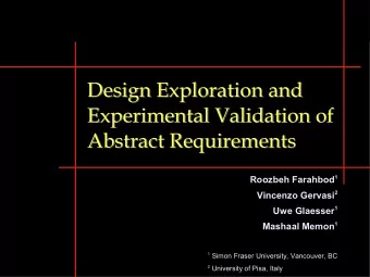 Design Exploration and  Design Exploration and  Experimental Validation of  Experimental Validation