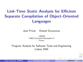 Link-Time Static Analysis for Efficient  Separate Compilation of Object-Oriented  Languages  Jean