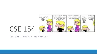 CSE 154  LECTURE 1: BASIC HTML AND CSS  The Internet  Wikipedia: