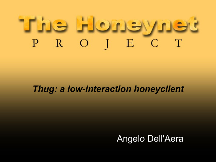 thug a low interaction honeyclient angelo dell aera