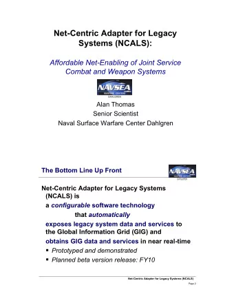 Net-Centric Adapter for Legacy  Systems (NCALS):  Affordable Net-Enabling of Joint Service  Combat