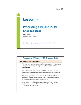 Lesson 14  Processing XML and JSON  Encoded Data  Victor Matos  Cleveland State University