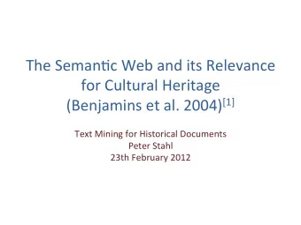 The  Seman)c  Web  and  its  Relevance    for  Cultural  Heritage