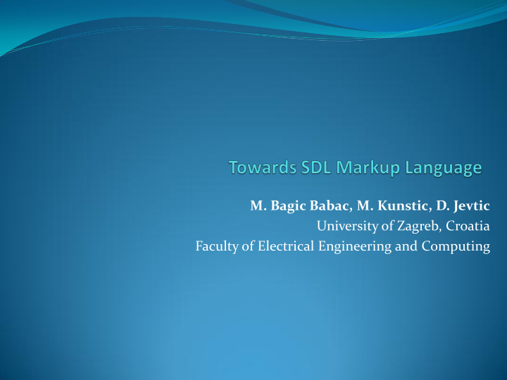 m bagic babac m kunstic d jevtic university of zagreb